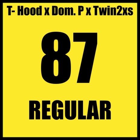 Regular ft. Dom. P & Twin2xs | Boomplay Music