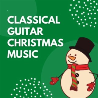 Classical Guitar Christmas Music