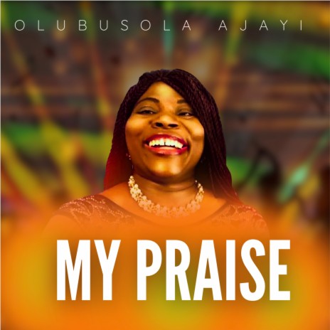 My Praise | Boomplay Music