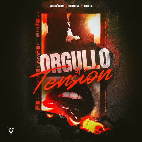 Orgullo y Tensión ft. CrushFive, DIME JF & Vion Music | Boomplay Music