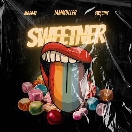 Sweetner ft. MOSBAY & Swagine | Boomplay Music