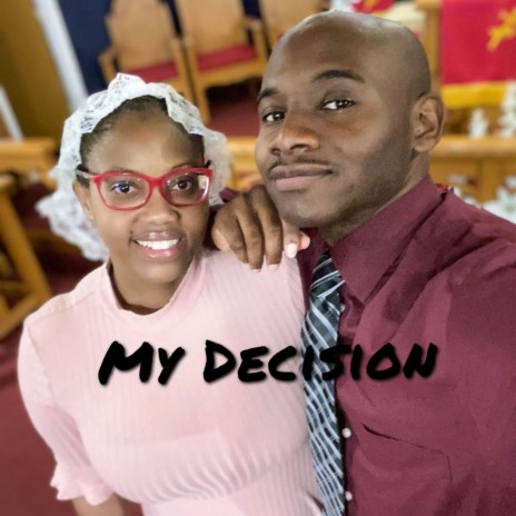 My Decision | Boomplay Music