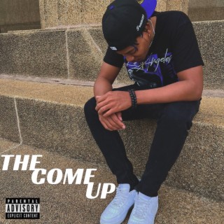 The Come Up lyrics | Boomplay Music