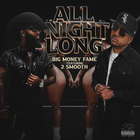 All Night Long ft. 2 Smooth | Boomplay Music