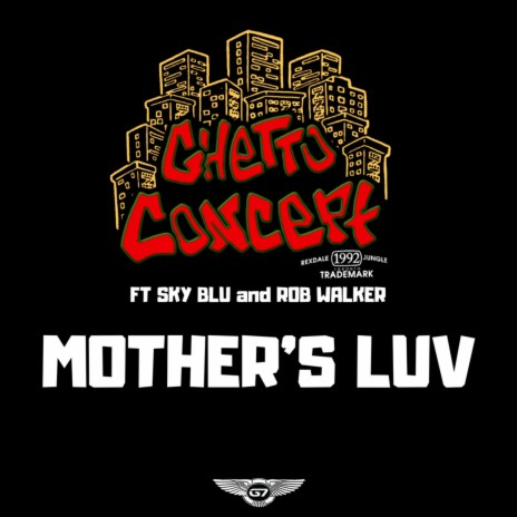 Mother's Luv ft. Sky Blu & Rob Walker | Boomplay Music