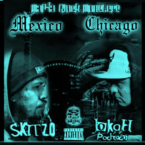 México to Chicago ft. Skitzo | Boomplay Music