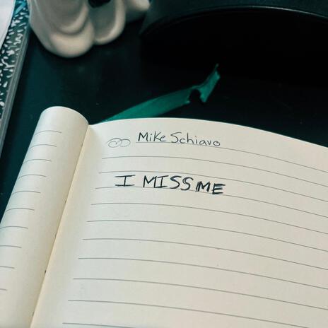 I Miss Me | Boomplay Music