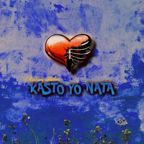 Kasto Yo Nata | Boomplay Music