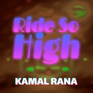 Ride So High