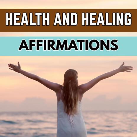 21 Day Health & Healing Challenge Affirmations for Physical Wellbeing