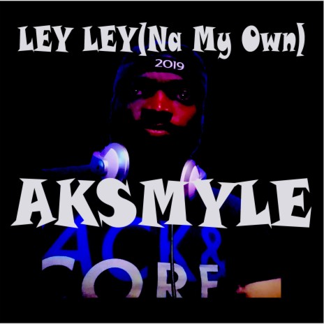 Ley Ley(Na My Own) | Boomplay Music