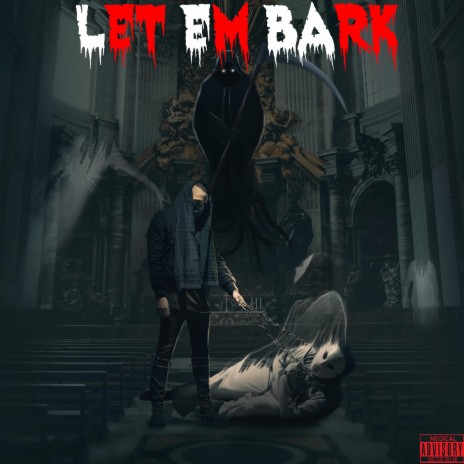 Let Em Bark | Boomplay Music