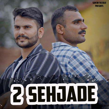 2 sehjade | Boomplay Music