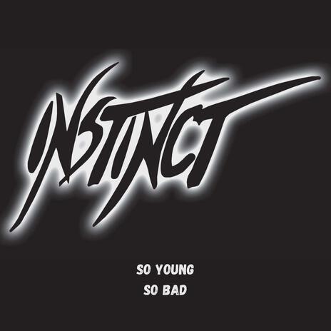 SO YOUNG SO BAD | Boomplay Music