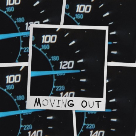 MOVING OUT | Boomplay Music