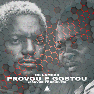 Provou e Gostou (SonyUritz Remixes)