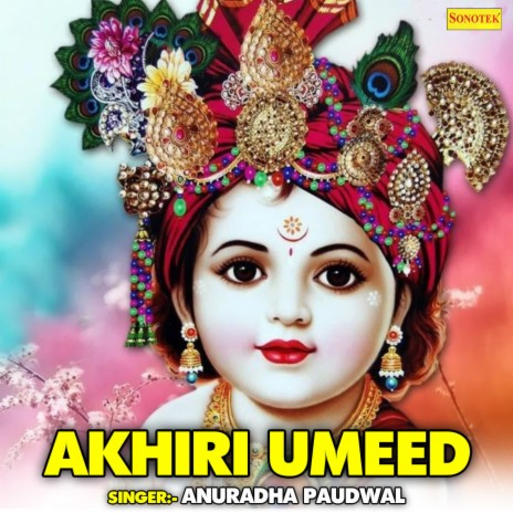 Akhiri Umeed | Boomplay Music