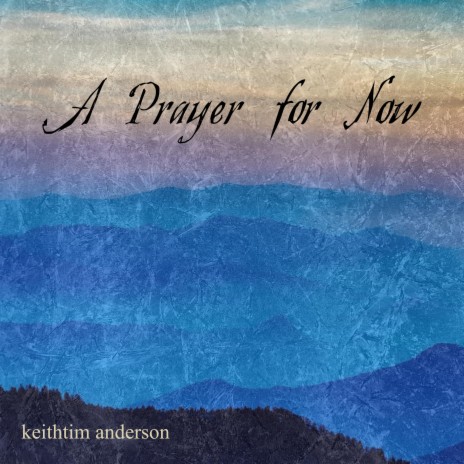 A Prayer for Now | Boomplay Music