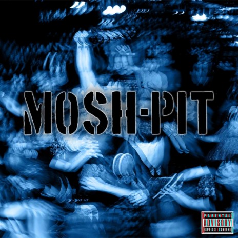MOSHPIT | Boomplay Music