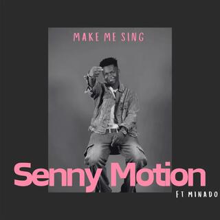 Senny Motion Make me sing (Instrumental)