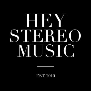 Hey Stereo Music