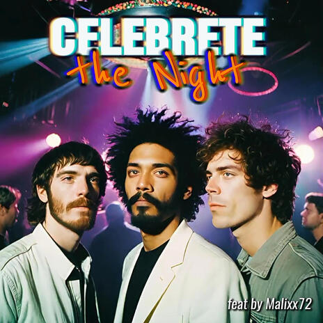 Celebrete the Night | Boomplay Music