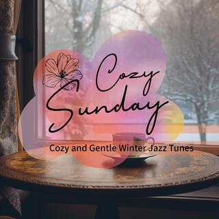 Cozy and Gentle Winter Jazz Tunes