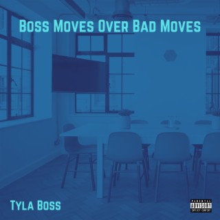 Boss Moves over Bad Moves