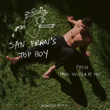 San Fran's Top Boy ft. Wvltz & At' Fat | Boomplay Music