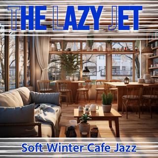 Soft Winter Cafe Jazz