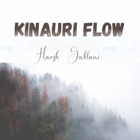 Kinauri Flow | Boomplay Music