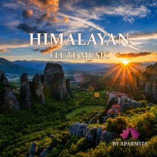 Himalayan Flute Music Epi. 98