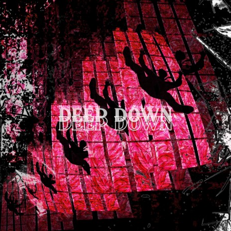 Deep Down | Boomplay Music