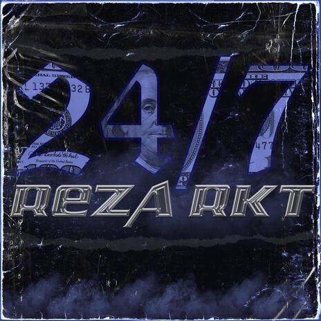 24/7 RKT | Boomplay Music