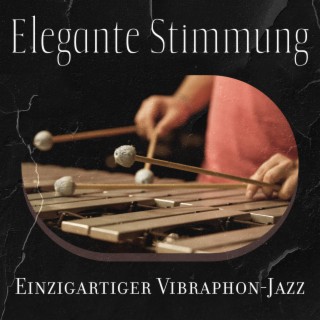 Elegante Stimmung: Einzigartiger Instrumentaler Hintergrund der Vibraphon-Jazz-Musik