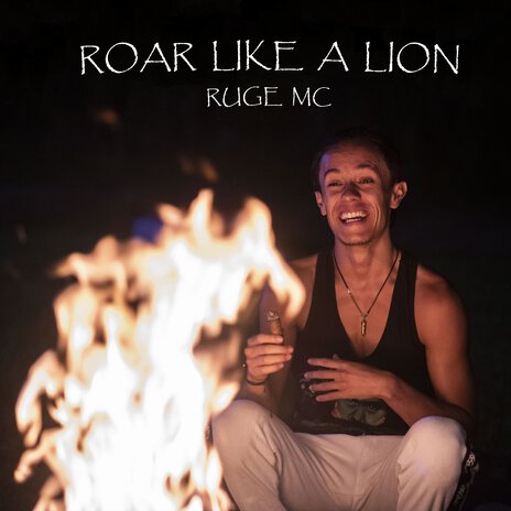 Roar Like A Lion | Boomplay Music