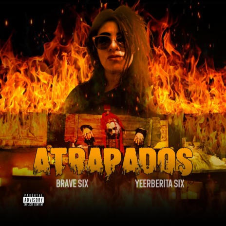 ATRAPADOS ft. Yeerberita Six