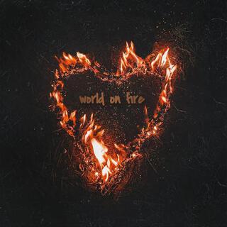 World On Fire lyrics | Boomplay Music