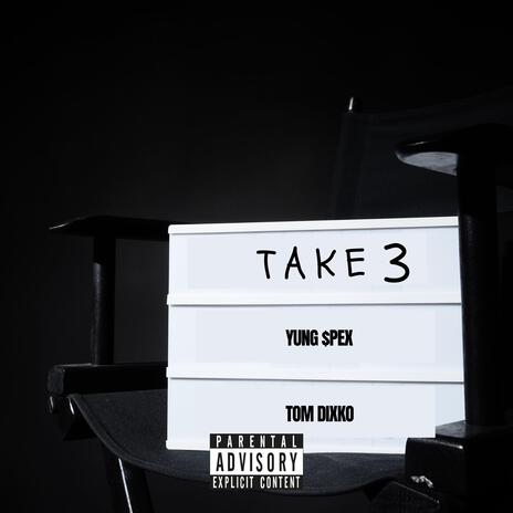 take 3 ft. Tom Dixko | Boomplay Music