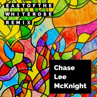 East of the White Rose (Remix)