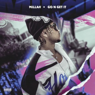 GO N GET IT lyrics | Boomplay Music