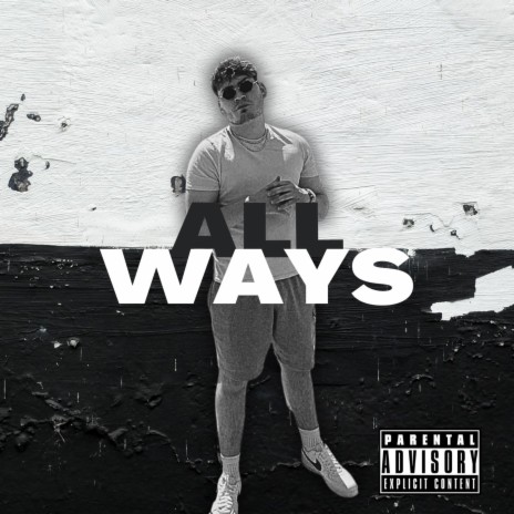 All Ways | Boomplay Music