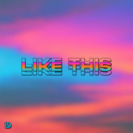 Like This | Boomplay Music