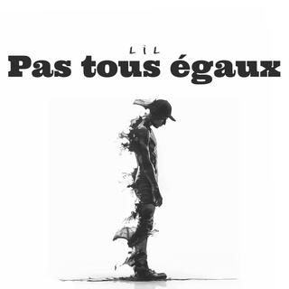 Pas tous égaux