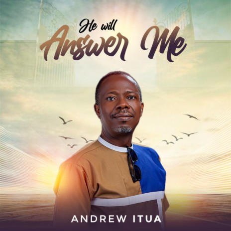 He Will Answer Me | Boomplay Music