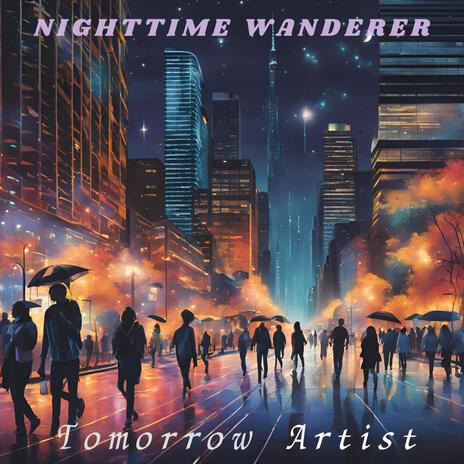 Nighttime wanderer | Boomplay Music