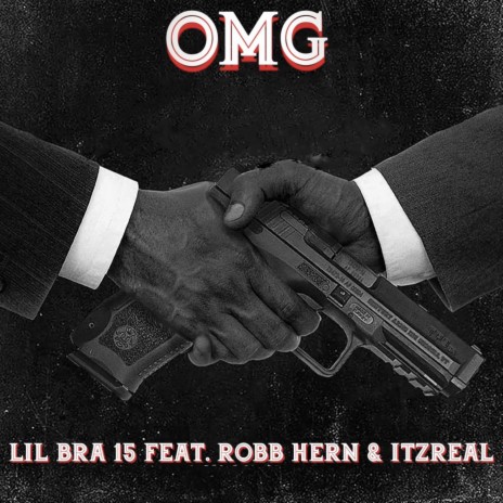 OMG ft. Robb Hern & Lil Bra 15 | Boomplay Music