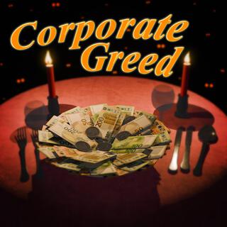 Corporate Greed