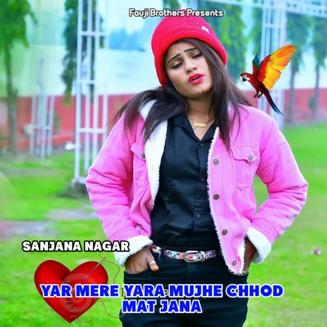 Yar Mere Yara Mujhe Chhod Mat Jana | Boomplay Music