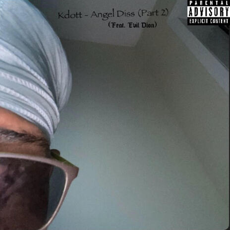 Angel Diss (PT 2) ft. Kdott | Boomplay Music